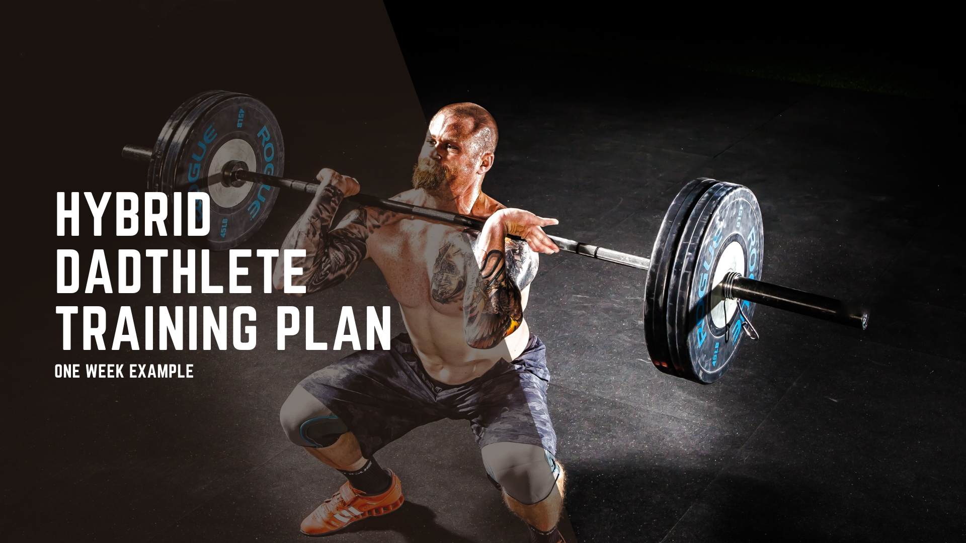 Dadthlete: Weekly Hybrid Training Plan