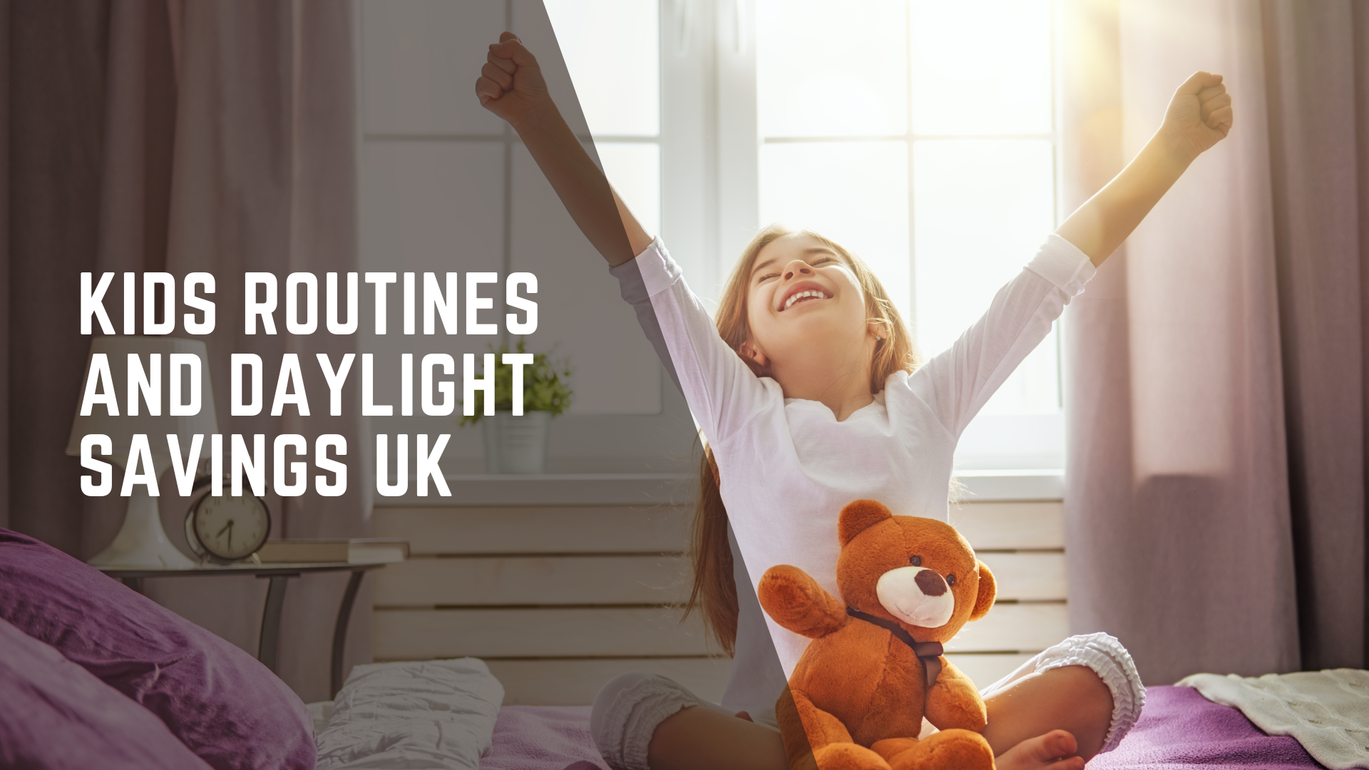 Kids Routines and Daylight Savings UK